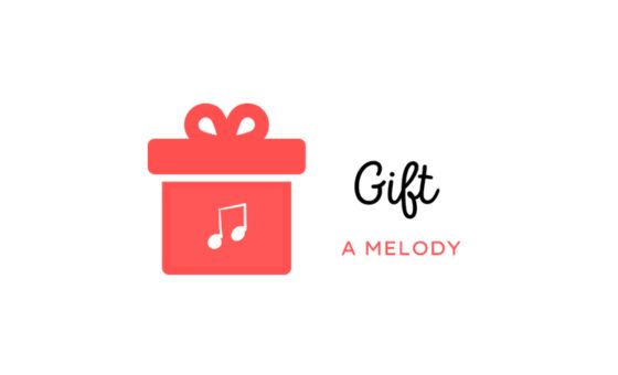 Gift a Melody
