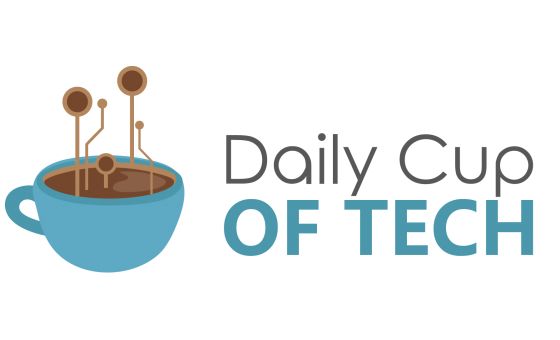 Daily Cup of Tech