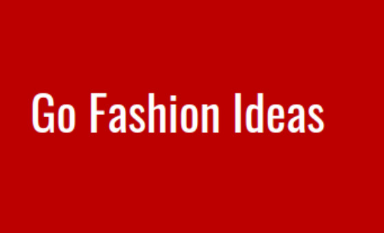 Go Fashion Ideas