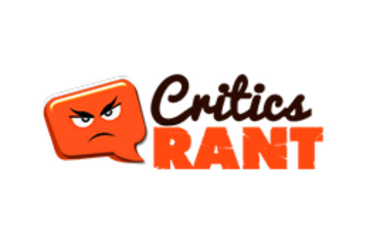 Critics Rant