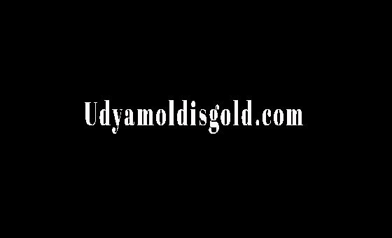 Udyamoldisgold.com