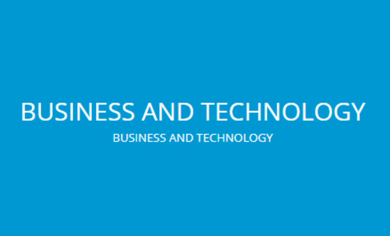 Business and Technology Business and Technology
