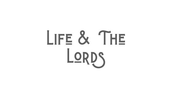 Life and the lords