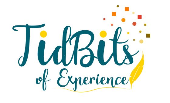 Tidbits Of Experience