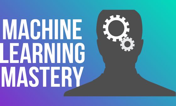 Machine Learning Mastery