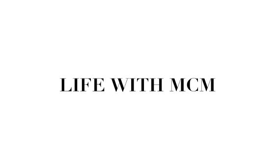 Life With MCM
