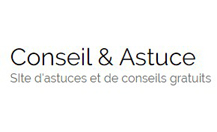 Conseil & Astuce Conseil & Astuce