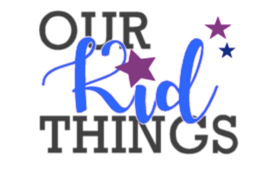 Our Kid Things