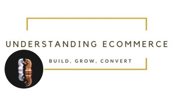 Understandingecommerce.com
