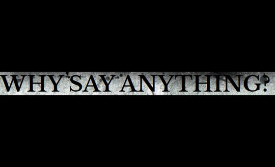 Whysayanything.com