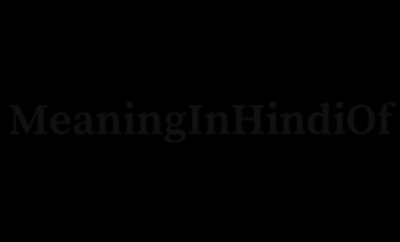 Meaninginhindiof.com Meaninginhindiof.com