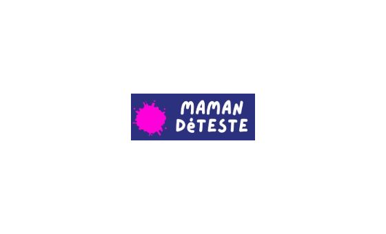 Maman Deteste