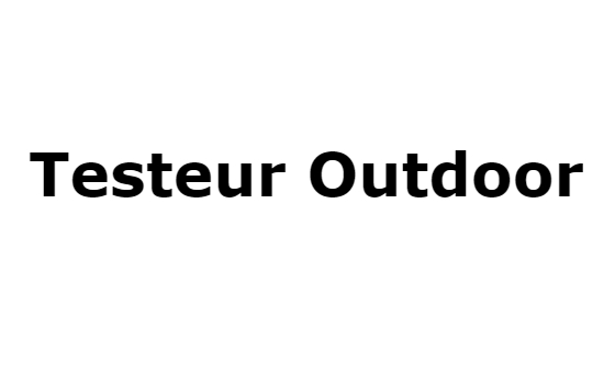 Testeur Outdoor
