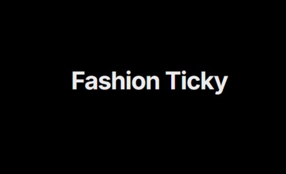 Fashion Ticky