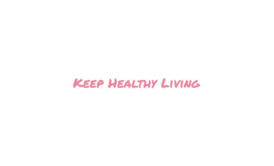 Keep Healthy Living Keep Healthy Living