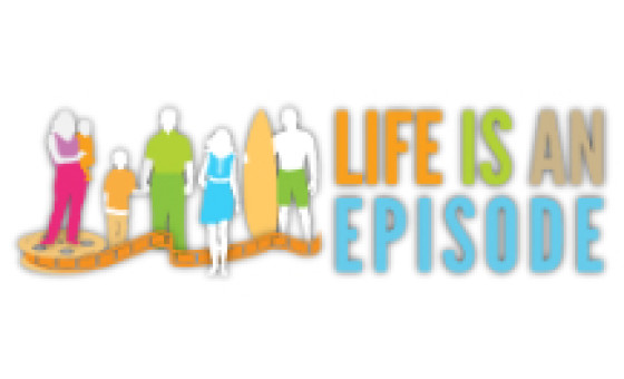 Life is an episode