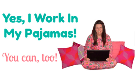 Work In My Pajamas